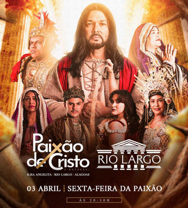 Rio Largo recebe espetáculo “Paixão de Cristo” na Ilha Angelita